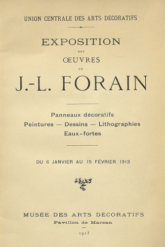 Exposition Jean-Louis FORAIN Musée des Arts décoratifs janvier-février 1913