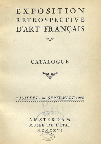 George Viau - 1926 - Exposition rétrospective d’art français à Amsterdam du 3 juillet au 30 septembre 1926