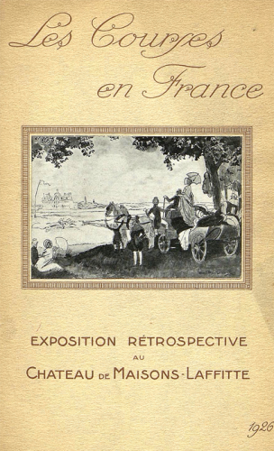 1926 - Les courses en France. Exposition château de Maisons-Lafitte.
