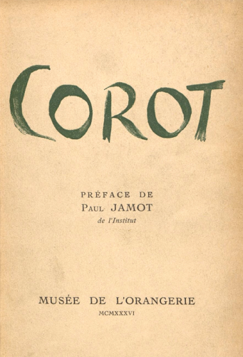 1936 - Exposition Corot à l’Orangerie, Paris.