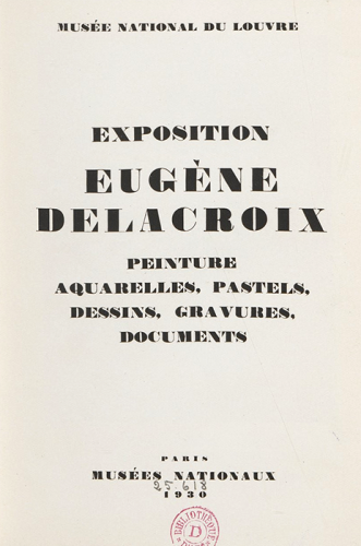 Exposition George Viau - 1930 - Eugène Delacroix