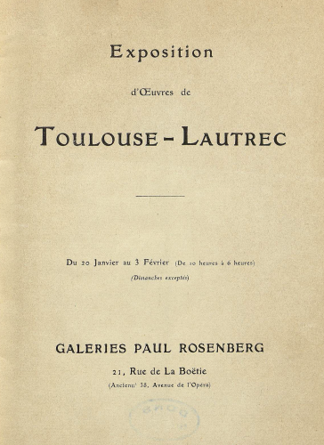 Exposition Toulouse-Lautrec, Galeries Paul Rosenberg, Paris, du 20 janvier au 3 février 1914