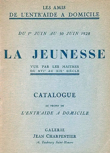 Exposition de la jeunesse vue par les maîtres du XVI° au XIX° siècle. Du 1er au 30 juin 1928, Galerie Charpentier, Paris.